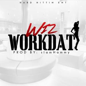 Work Dat - Wiz