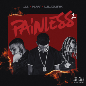 Painless 2 - J.I the Prince of N.Y & NAV (Ft. Lil Durk)