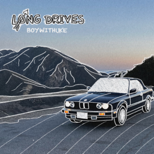 BoyWithUke - Long Drives (中文翻译) - Lyrxo Chinese Translations (中文翻譯/中文翻译)