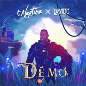 Démo - DJ Neptune (Ft. Davido)