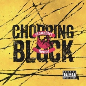 Chopping Block - Slaughterhouse