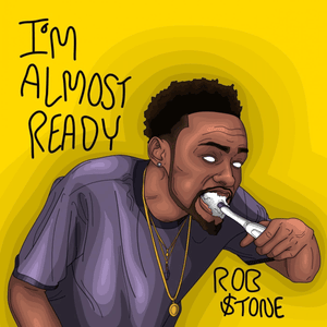 Pull Up On It - Rob $tone