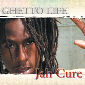 Ghetto Life - Jah Cure