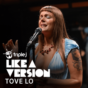 Dancing On My Own (triple j Like A Version) - Tove Lo