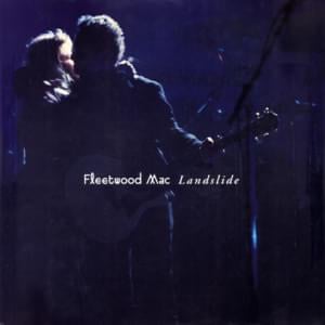 Landslide - Fleetwood Mac