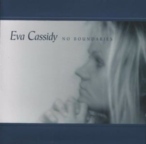 When It’s Too Late - Eva Cassidy