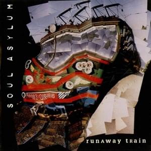 Runaway Train - Soul Asylum