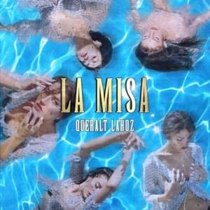 La Misa - Queralt Lahoz