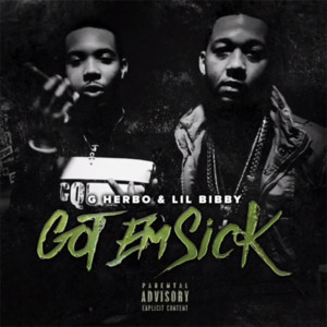 Got Em Sick - G Herbo & Lil Bibby