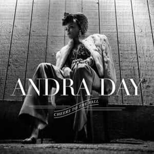 Cheers To the Fall - Andra Day