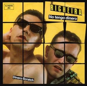 No Tengo Dinero - Righeira