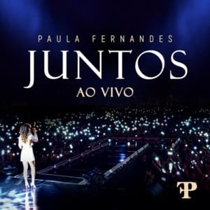 Juntos (Ao Vivo) - Paula Fernandes