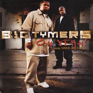 Oh Yeah - Big Tymers (Ft. Boo & Gotti & Tateeze)