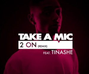 2 On (Remix) - Take A Mic