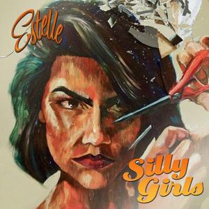 Silly Girls - Estelle