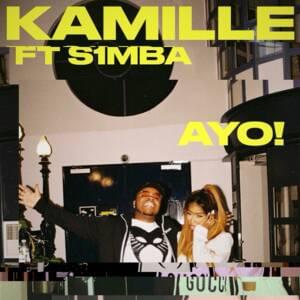 AYO! - ​​kamille (Ft. S1MBA)