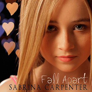 Fall Apart - Sabrina Carpenter