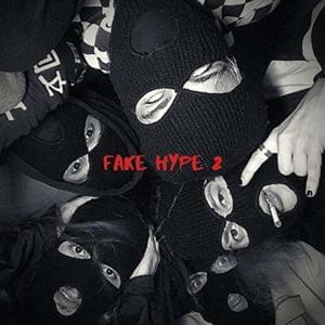 Fake Hype 2 - Xlly (Ft. Dragon Boys, Lx Sam & ​predo)