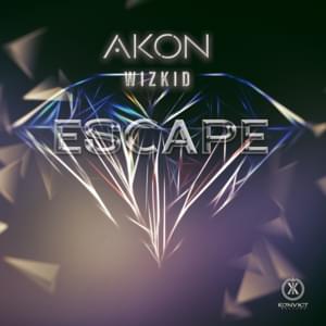 Escape - Akon & Wizkid