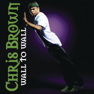 Wall to Wall - Chris Brown