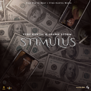 Stimulus - Vybz Kartel & Shawn Storm