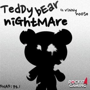 F.N.a.F, Pt. 1: Teddy Bear Nightmare - Rockit Music