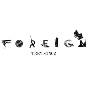 Foreign - Trey Songz