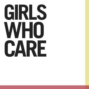 Out Here - Girls Who Care