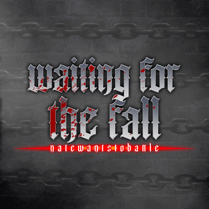 Waiting for the Fall - NateWantsToBattle