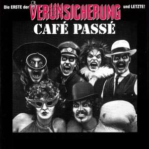 Im Café Passé (Teil 5) - Erste Allgemeine Verunsicherung