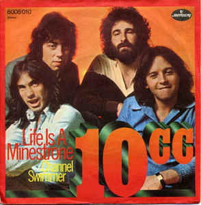 Life Is a Minestrone - 10cc