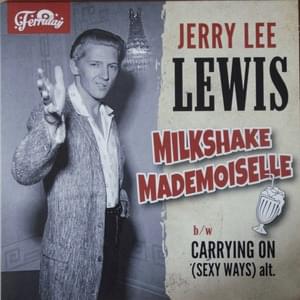 Milkshake Mademoiselle - Jerry Lee Lewis