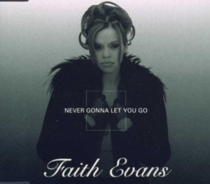 Never Gonna Let You Go - Faith Evans