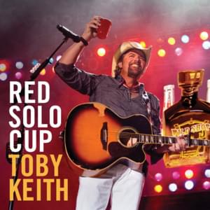 Red Solo Cup - Toby Keith