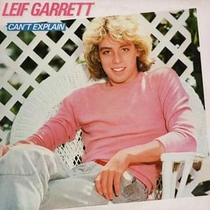 I Can’t Explain - Leif Garrett