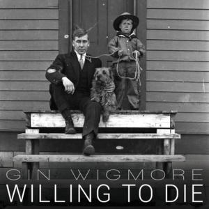 Willing To Die - Gin Wigmore (Ft. Logic & Suffa)