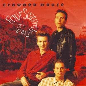 Four Seasons in One Day - Crowded House