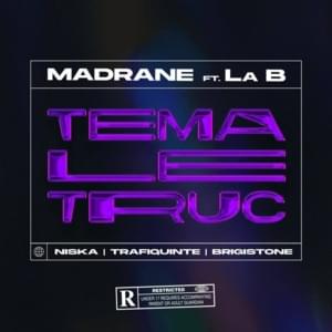 Téma le truc - Madrane (Ft. Brigistone, Niska & Trafiquinté)