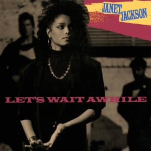 Let’s Wait Awhile - Janet Jackson