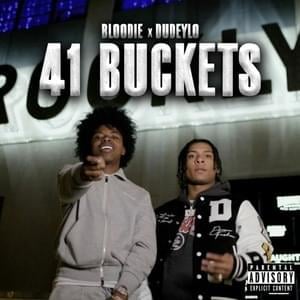 41 BUCKETS - BLOODIE & DudeyLo