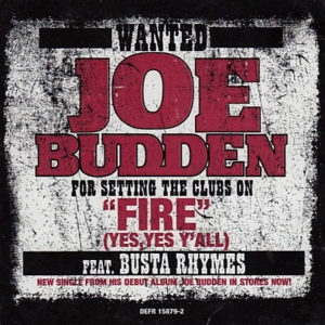 Fire (Yes Yes Y’all Remix) - Joe Budden (Ft. Busta Rhymes & Redman)