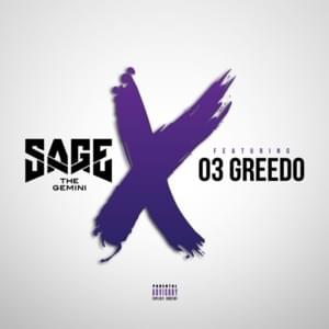 No Ex’s - Sage The Gemini (Ft. 03 Greedo)