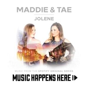 Jolene - Maddie & Tae