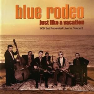 Diamond Mine (Live) - Blue Rodeo