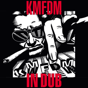 K•M•F DUB - KMFDM