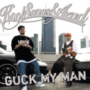 Guck My Man (Sti RMX) - Kool Savas & Azad