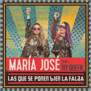 Las Que Se Ponen Bien La Falda - María José (Ft. Ivy Queen)