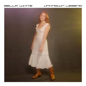 Unknown Legend - Bella White