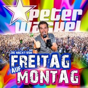 Die Nacht von Freitag auf Montag - Peter Wackel