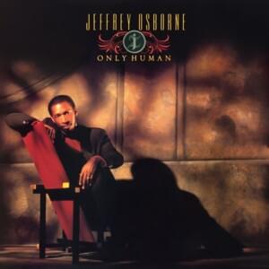 Getting Better All the Time - Jeffrey Osborne